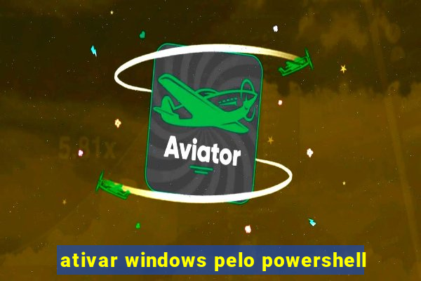 ativar windows pelo powershell